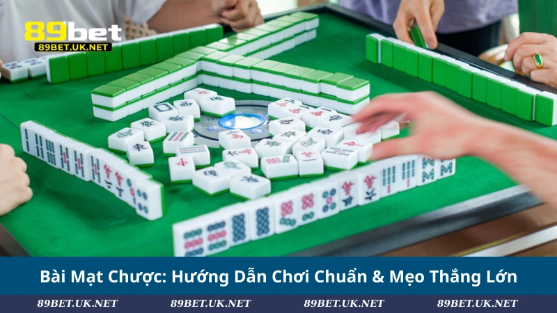 Bài Mạt Chược: Hướng Dẫn Chơi Chuẩn & Mẹo Thắng Lớn Bài Mạt Chược: Hướng Dẫn Chơi Chuẩn & Mẹo Thắng Lớn
