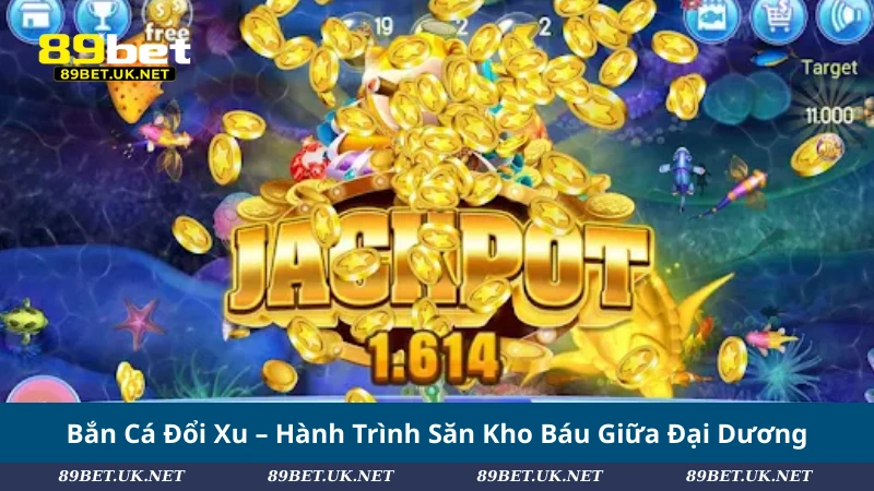 Bắn Cá Đổi Xu – Hành Trình Săn Kho Báu Giữa Đại Dương Bắn Cá Đổi Xu – Hành Trình Săn Kho Báu Giữa Đại Dương