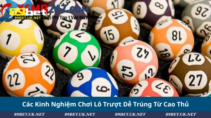 Lô Trượt Là Gì? Cách Chơi Lô Trượt Chuẩn Xác Dễ Trúng Các Kinh Nghiệm Chơi Lô Trượt Dễ Trúng Từ Cao Thủ