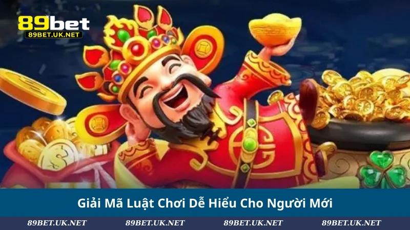 Giải Mã Luật Chơi Dễ Hiểu Cho Người Mới