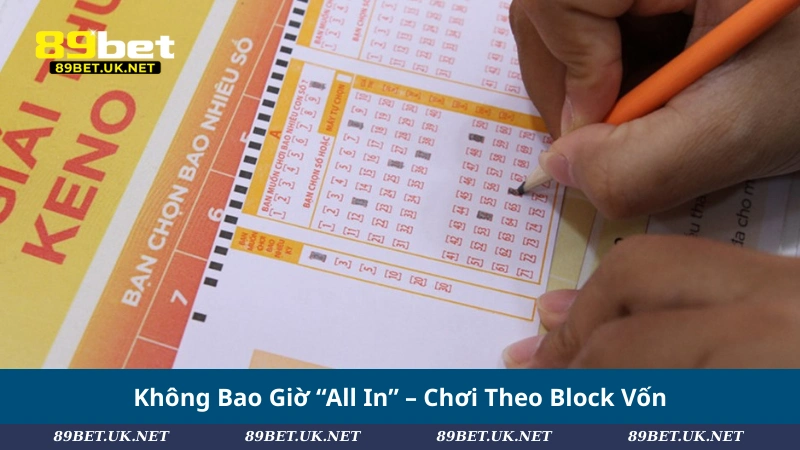 Xổ Số Vietlott Keno: Cách Chơi Và Tăng Cơ Hội Trúng Giải Không Bao Giờ “All In” – Chơi Theo Block Vốn