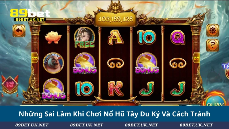 Nổ Hũ Tây Du Ký: #5 Chiến Lược Vàng Giúp Cao Thủ Săn Jackpot Những Sai Lầm Khi Chơi Nổ Hũ Tây Du Ký Và Cách Tránh