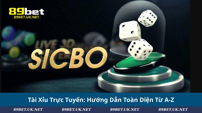 Tài Xỉu Trực Tuyến: Hướng Dẫn Toàn Diện Từ A-Z Tài Xỉu Trực Tuyến: Hướng Dẫn Toàn Diện Từ A-Z