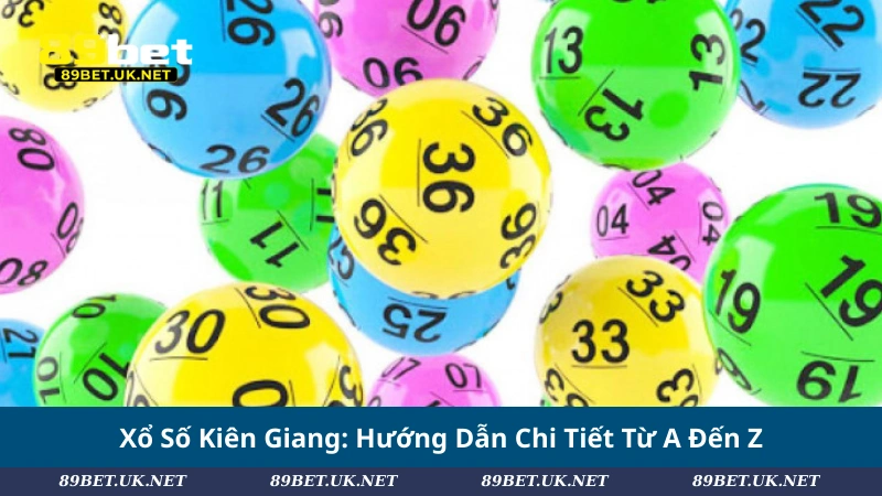 Xổ Số Kiên Giang: Hướng Dẫn Chi Tiết Từ A Đến Z Xổ Số Kiên Giang: Hướng Dẫn Chi Tiết Từ A Đến Z