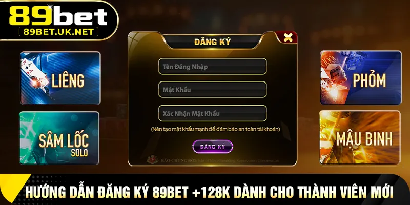 89BET Hướng Dẫn Đăng Ký +128K Dành Cho Thành Viên Mới